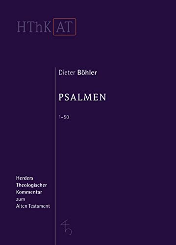 Psalmen 1 - 50 (Herders Theologischer Kommentar zum Alten Testament) von Herder Verlag GmbH